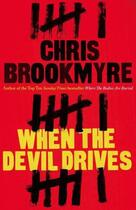Couverture du livre « When The Devil Drives » de Christopher Brookmyre aux éditions Little Brown Book Group Digital