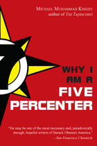 Couverture du livre « Why I Am a Five Percenter » de Knight Michael Muhammad aux éditions Penguin Group Us