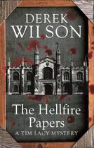 Couverture du livre « The Hellfire Papers » de Wilson Derek aux éditions Little Brown Book Group Digital