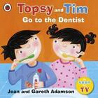 Couverture du livre « Topsy And Tim: Go To The Dentist » de Jean Adamson aux éditions Ladybird