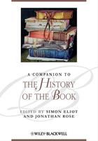 Couverture du livre « A Companion to the History of the Book » de Simon Eliot et Jonathan Rose aux éditions Wiley-blackwell