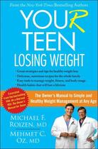 Couverture du livre « YOU(r) Teen: Losing Weight » de Oz Mehmet aux éditions Free Press