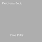 Couverture du livre « Fanchon's Book » de Zane Pella aux éditions Epagine