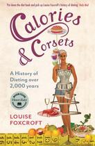 Couverture du livre « Calories and Corsets » de Foxcroft Louise aux éditions Profile Digital