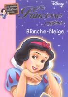 Couverture du livre « Ma princesse préférée t.2 ; Blanche-Neige » de Walt Disney aux éditions Hachette Jeunesse