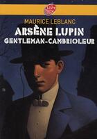 Couverture du livre « Arsène Lupin, gentleman cambrioleur » de Maurice Leblanc aux éditions Le Livre De Poche Jeunesse