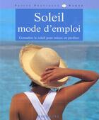 Couverture du livre « Soleil Mode D'Emploi » de Gaelle Alban aux éditions Hachette Pratique