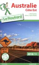 Couverture du livre « Guide du Routard ; Australie côte Est (édition 2018/2019) » de Collectif Hachette aux éditions Hachette Tourisme