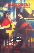 Couverture du livre « Le sens du regard (édition 2004) » de  aux éditions Seuil