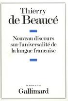 Couverture du livre « Nouveau discours sur l'universalite de la langue francaise » de Thierry De Beaucé aux éditions Gallimard