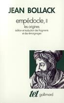 Couverture du livre « Empédocle Tome 2 » de Jean Bollack aux éditions Gallimard