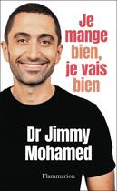 Couverture du livre « Je mange bien, je vais bien » de Jimmy Mohamed aux éditions Flammarion