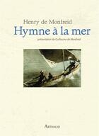 Couverture du livre « Hymne à la mer » de Henry De Monfreid aux éditions Arthaud
