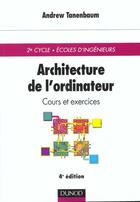 Couverture du livre « Architecture De L'Ordinateur ; 4e Edition » de Andrew Tanenbaum aux éditions Dunod