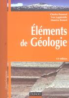 Couverture du livre « Elements De Geologie » de Yves Lagabrielle et Charles Pomerol et Maurice Renard aux éditions Dunod