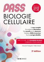 Couverture du livre « PASS biologie cellulaire ; manuel : cours + entraînements corrigés » de Alexandre Fradagrada et Gilles Furelaud aux éditions Ediscience