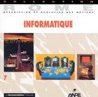 Couverture du livre « Informatique t.7 ; rome, description et évolution des métiers » de Anpe aux éditions Documentation Francaise