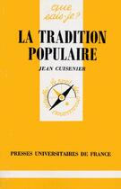 Couverture du livre « La tradition populaire » de Jean Cuisenier aux éditions Que Sais-je ?