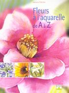 Couverture du livre « Fleurs a l'aquarelle de a a z » de Adeline Fletcher aux éditions Fleurus