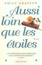 Couverture du livre « Aussi Loin Que Les Etoiles » de Emily Grayson aux éditions Albin Michel
