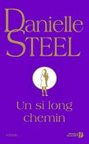 Couverture du livre « Un si long chemin » de Danielle Steel aux éditions Presses De La Cite