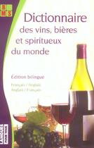 Couverture du livre « Dictionnaire des vins bieres et spiritueux du monde » de Claude Chapuis aux éditions Pocket