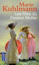 Couverture du livre « Les filles du pasteur Muller » de Marie Kuhlmann aux éditions Pocket