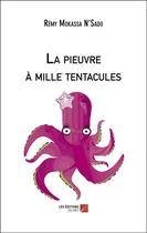 Couverture du livre « La pieuvre a mille tentacules » de Mokassa Nsado Remy aux éditions Editions Du Net