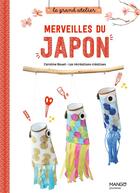 Couverture du livre « Merveilles du Japon » de Caroline Bouet aux éditions Mango