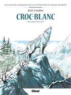 Couverture du livre « Croc-Blanc » de Caterina Mognato et Walter Venturi aux éditions Glenat