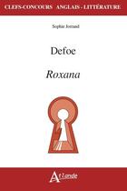 Couverture du livre « Defoe, roxana » de Sophie Jorrand aux éditions Atlande Editions