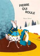 Couverture du livre « Pierre qui roule » de Manon Delval aux éditions Balivernes