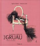 Couverture du livre « Le premier siècle de René Gruau » de Sylvie Nissen et Vincent Leret aux éditions Thalia