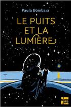 Couverture du livre « Le puits et la lumière » de Paula Bombara aux éditions Talents Hauts