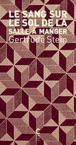 Couverture du livre « Le sang sur le sol de la salle à manger » de Gertrude Stein aux éditions Cambourakis