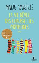 Couverture du livre « La vie rêvée des chaussettes orphelines » de Marie Vareille aux éditions Charleston