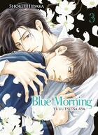Couverture du livre « Blue morning Tome 3 » de Shoko Hidaka aux éditions Boy's Love