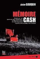 Couverture du livre « Mémoire cash » de Jeremy Bouquin aux éditions La Bouinotte