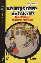 Couverture du livre « Le mystère de l'Alcyon ; drôle d'affaire au musée de Dunkerque » de Gaylord Kemp aux éditions Aubane