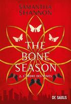 Couverture du livre « The bone season Tome 2 : l'ordre des mimes » de Samantha Shannon aux éditions De Saxus