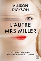 Couverture du livre « L'autre Mrs Miller » de Allison Dickson aux éditions Hauteville