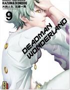 Couverture du livre « Deadman wonderland Tome 9 » de Kazuma Kondou et Jinsei Kataoka aux éditions Kana