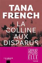 Couverture du livre « La colline aux disparus » de Tana French aux éditions Calmann-levy