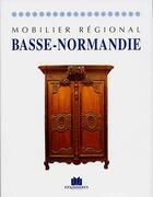 Couverture du livre « Mobilier régional de Basse-Normandie » de E Mannoni aux éditions Massin