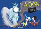 Couverture du livre « Aliens mode d'emploi » de Melanie Allag et Alice Briere-Hacquet aux éditions Glenat Jeunesse