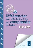 Couverture du livre « Differencier pour aider l'élève à lire et comprendre les textes ; cycle 3 » de  aux éditions Retz