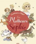 Couverture du livre « Les malheurs de Sophie de la comtesse de Ségur » de Celine Potard et Romain Mennetrier et Sophie De Segur aux éditions Auzou