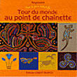 Couverture du livre « Tour du monde au point de chainette » de Le Bour-Pouchot-Sche aux éditions Ouest France