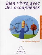 Couverture du livre « Bien vivre avec les acouphènes » de Philippe Peignard aux éditions Odile Jacob
