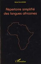 Couverture du livre « REPERTOIRE SIMPLIFIE DES LANGUES AFRICAINES » de Michel Malherbe aux éditions L'harmattan